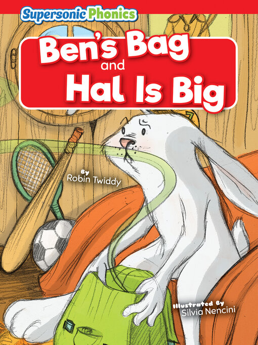 Title details for Ben's Bag & Hal Is Big by Robin Twiddy - Available